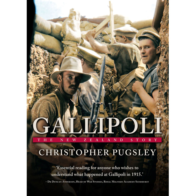 Gallipoli: The New Zealand Story by Christopher Pugsley
