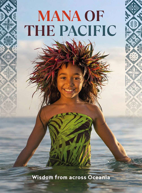 Mana of the Pacific | Wisdom from across Oceania