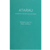 ATARAU: Stories of The New Zealand Wars  | by Rowan Light & Nigel Borell