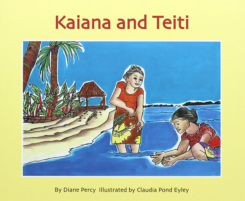Kaiana and Teiti  | By Diane Percy and Claudia Pond Eyley