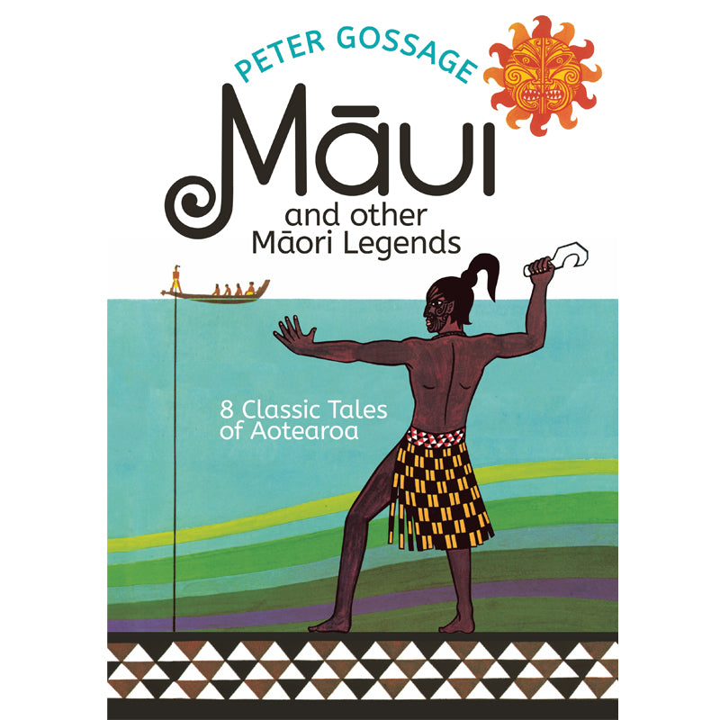 Māui and Other Māori Legends | by Peter Gossage