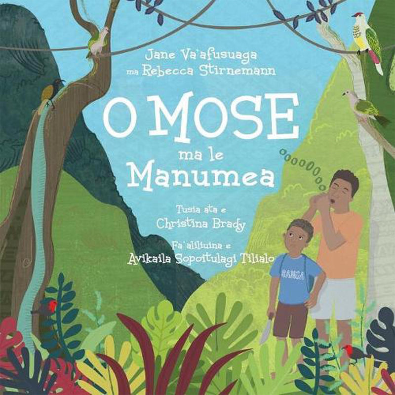 O Mose ma le Manumea | by Jane Va'afusuaga