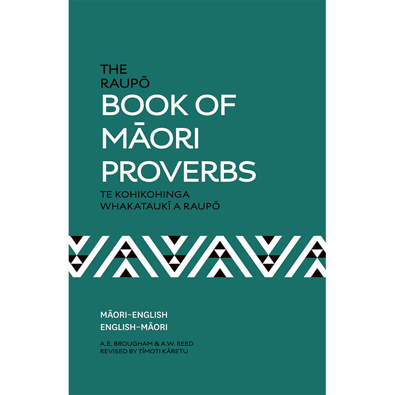 The Raupō Book Of Māori Proverbs | By A. W. Reed