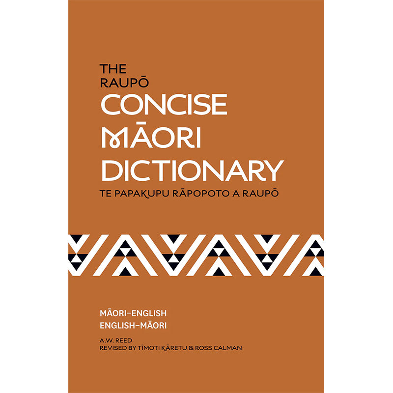 The Raupo Concise Maori Dictionary | By A. W. Reed