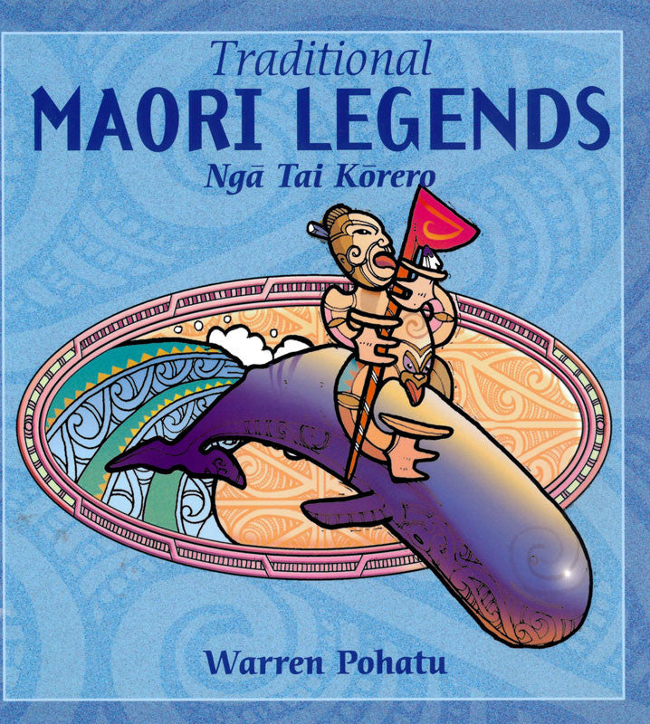 Traditional Māori Legends | By Pohatu Warren