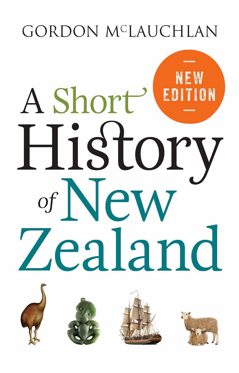 A Short History of New Zealand  | By Gordon McLauchlan