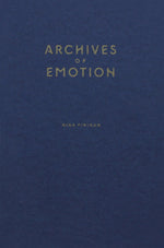 Archives of Emotion by Nina Finigan