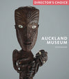 Director's Choice Auckland Museum by David Gaimster