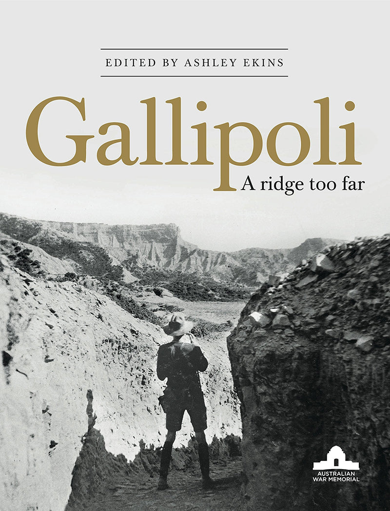 Gallipoli- A Ridge Too Far | Edited By Ashley Ekins