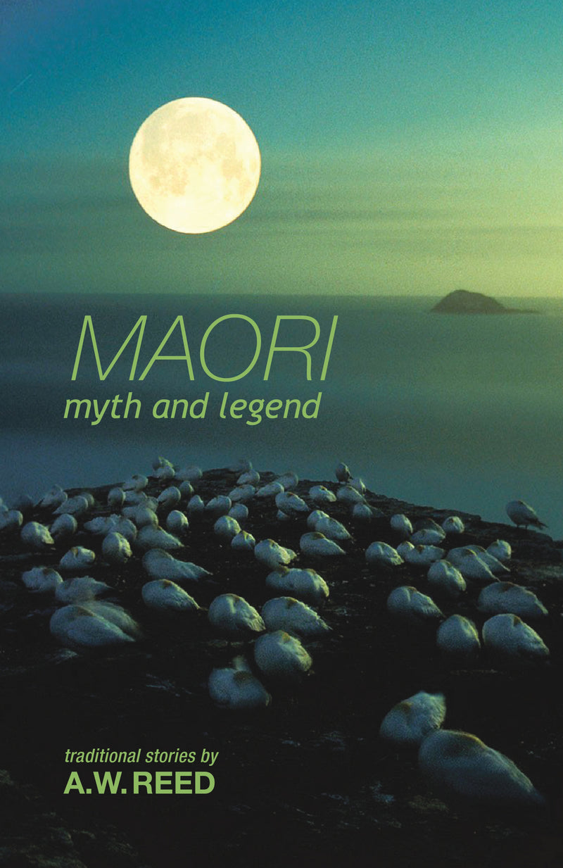 Maori Myth And Legend | By A. W. Reed