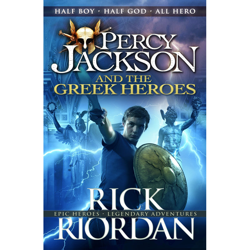 Percy Jackson and the Greek Heroes by Rick Riordan