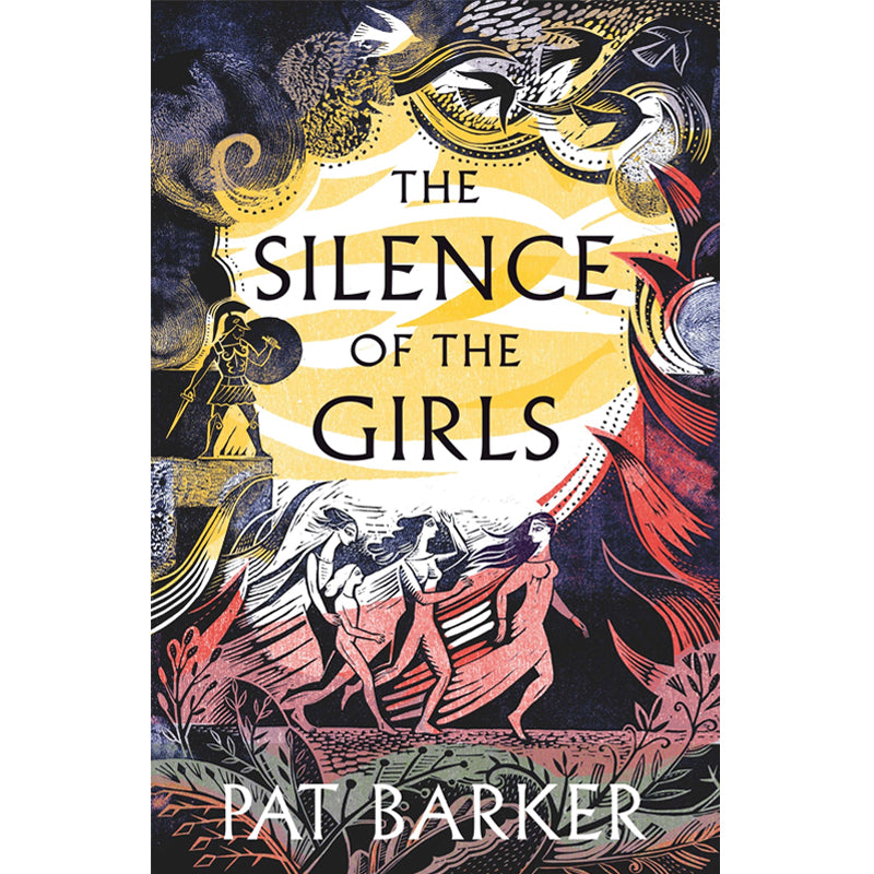 The Silence of the Girls | By Pat Barker