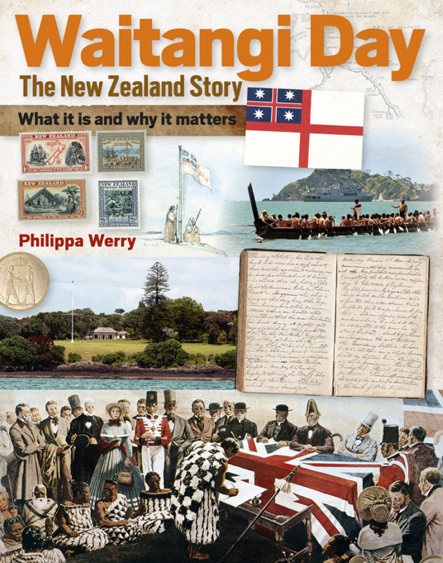 Waitangi Day - the New Zealand Story: What it is and Why it Matters | By Philippa Werry