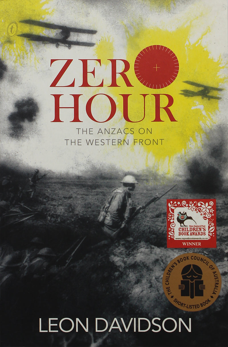 Zero Hour - The Anzacs On The Western Front | By Leon Davidson