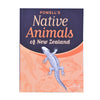 Powell's Native Animals of New Zealand